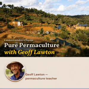 Pure Permaculture with Geoff Lawton 17-18 October 2026, Portugal